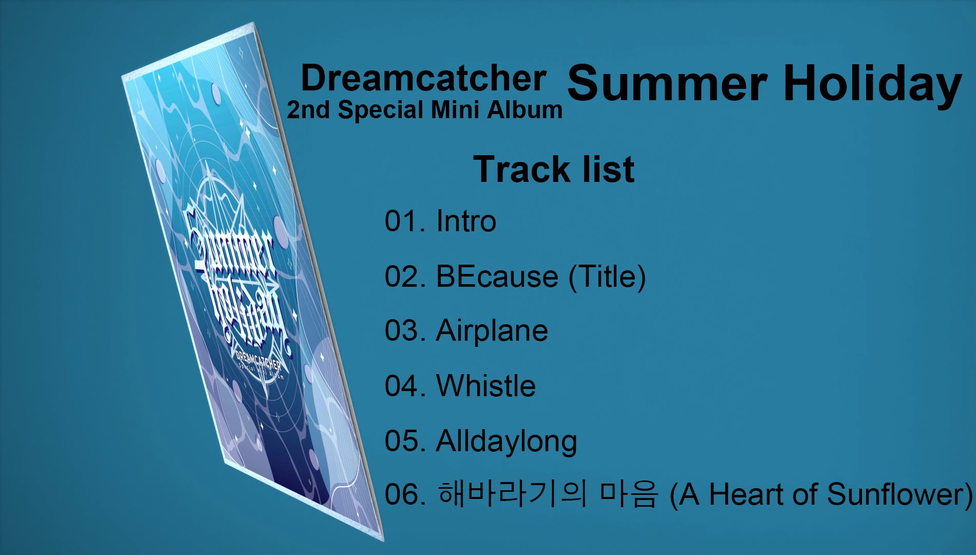 [图]Dreamcatcher Special Mini2辑 《Summer Holiday》全收录曲(Hi-Res)(韩中彩色歌词)