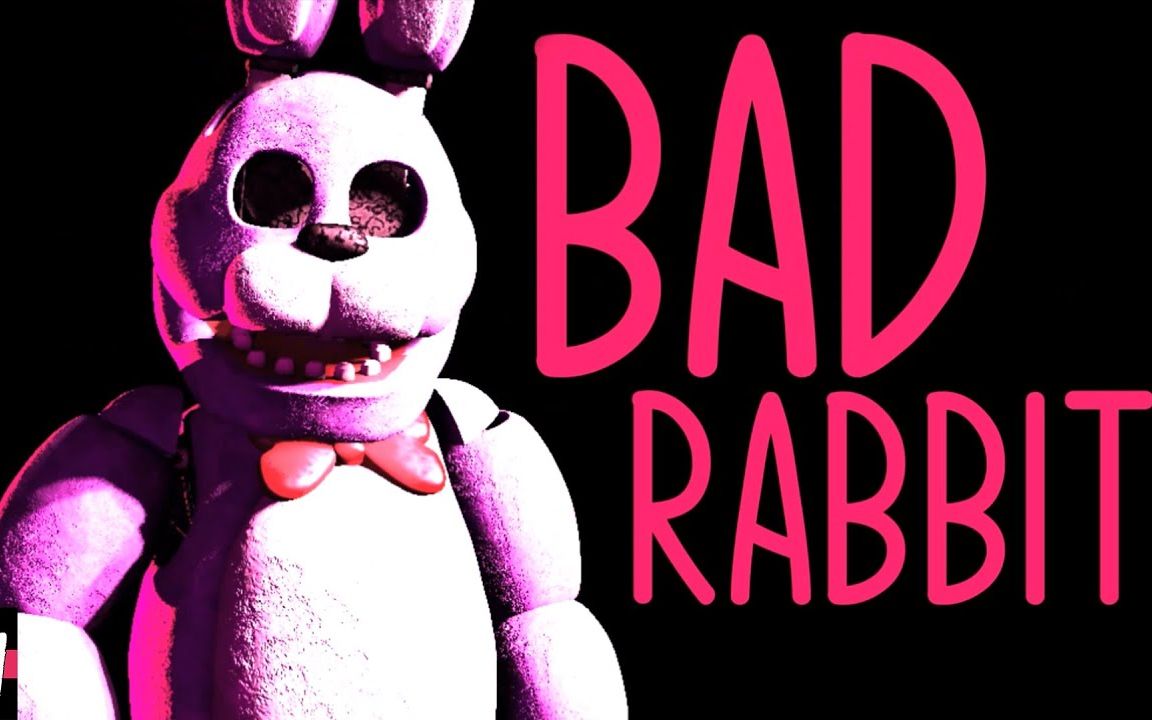 [图][SFM FNaF]玩具熊五夜后宫同人曲 坏兔子 Bad Rabbit