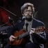 【4K修复】Eric Clapton - MTV Unplugged 1992