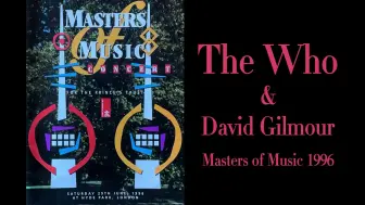 Download Video: The Who & David Gilmour - Masters of Music (1996) 中英字幕