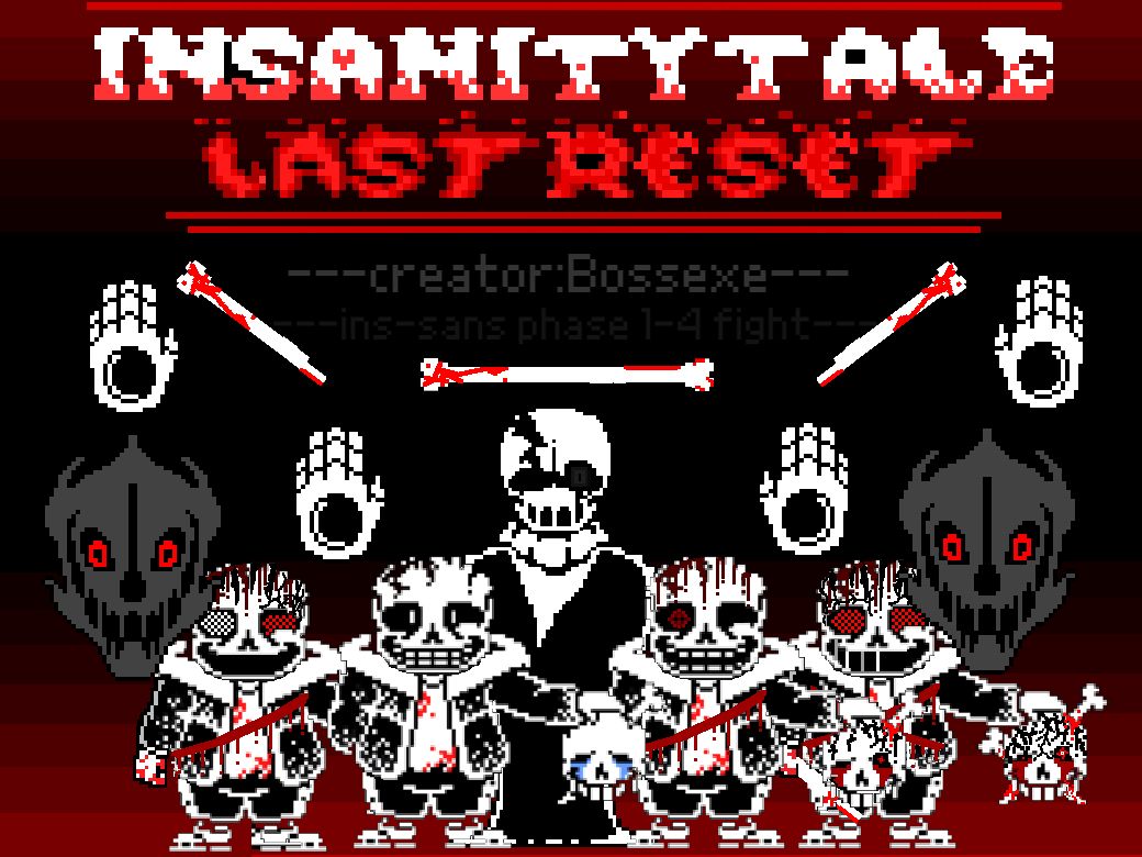 [图]传说之下-特殊事件:精神错乱-最后的重置（undertale-Special event:insanitytale-last reset）全阶段发布！