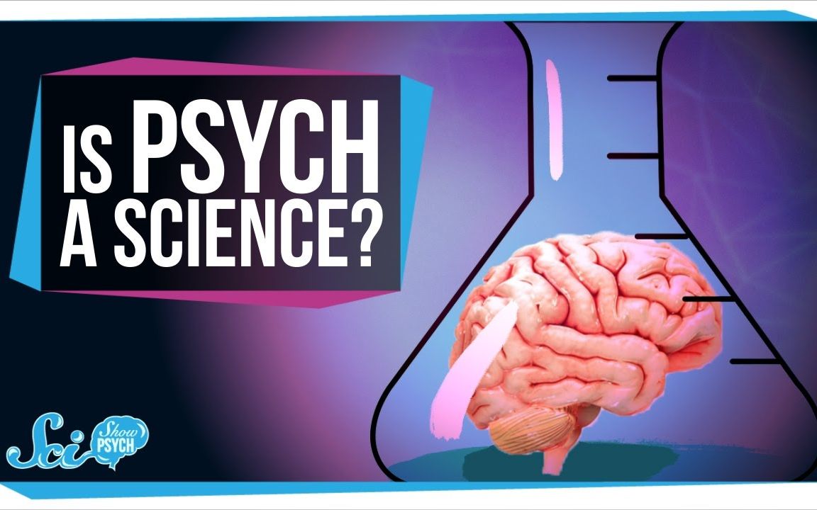 【中英双字|SciShow Psych】心理学是科学吗哔哩哔哩bilibili