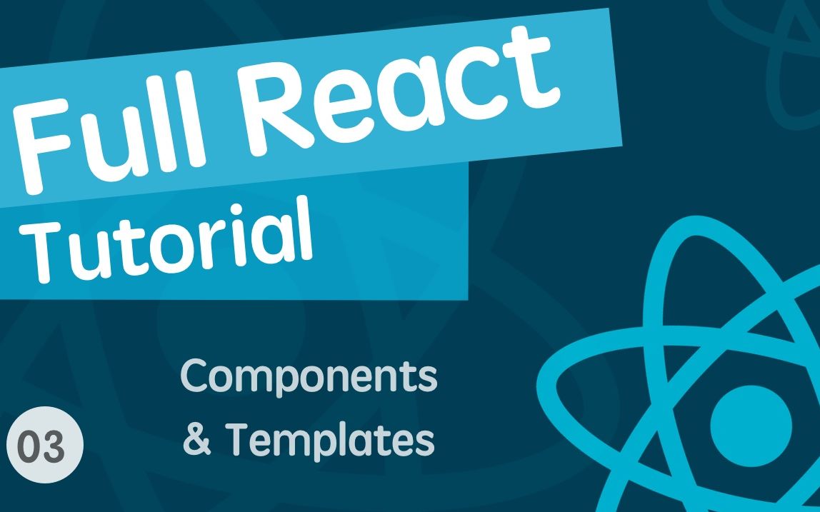 React & React Hook & React Router 基础入门实战视频教程 03 组件与模板哔哩哔哩bilibili