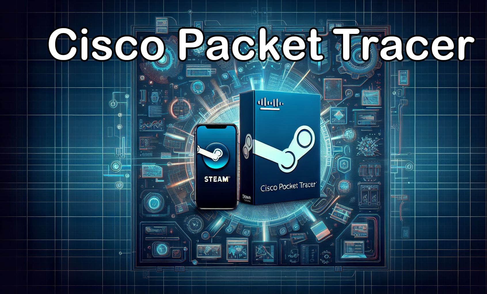 建议上架Steam Cisco Packet Tracer网络模拟器 CCNA | CCNP | Cisco | 网络技术哔哩哔哩bilibili