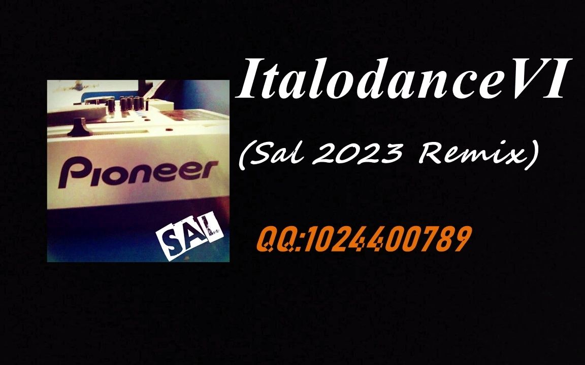 [图]【ItaloDance】Italodance2023 Ⅵ(SAL 2K23 Remix)