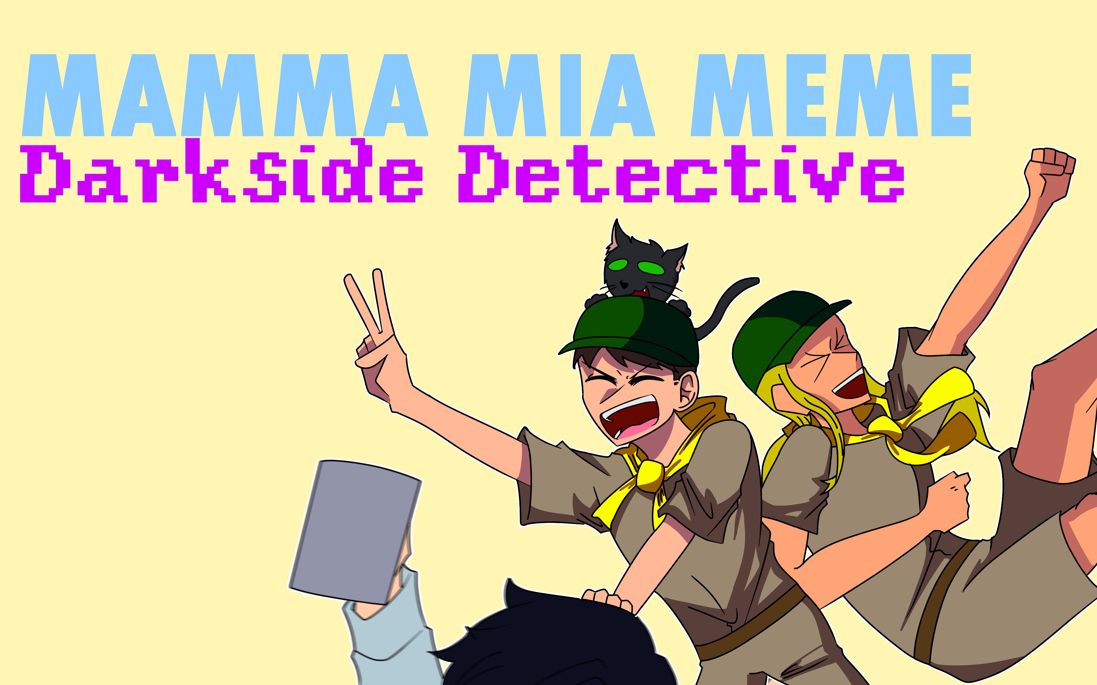 [图]|MAMMA MIA MEME|黑暗偵探|Darkside Detective|