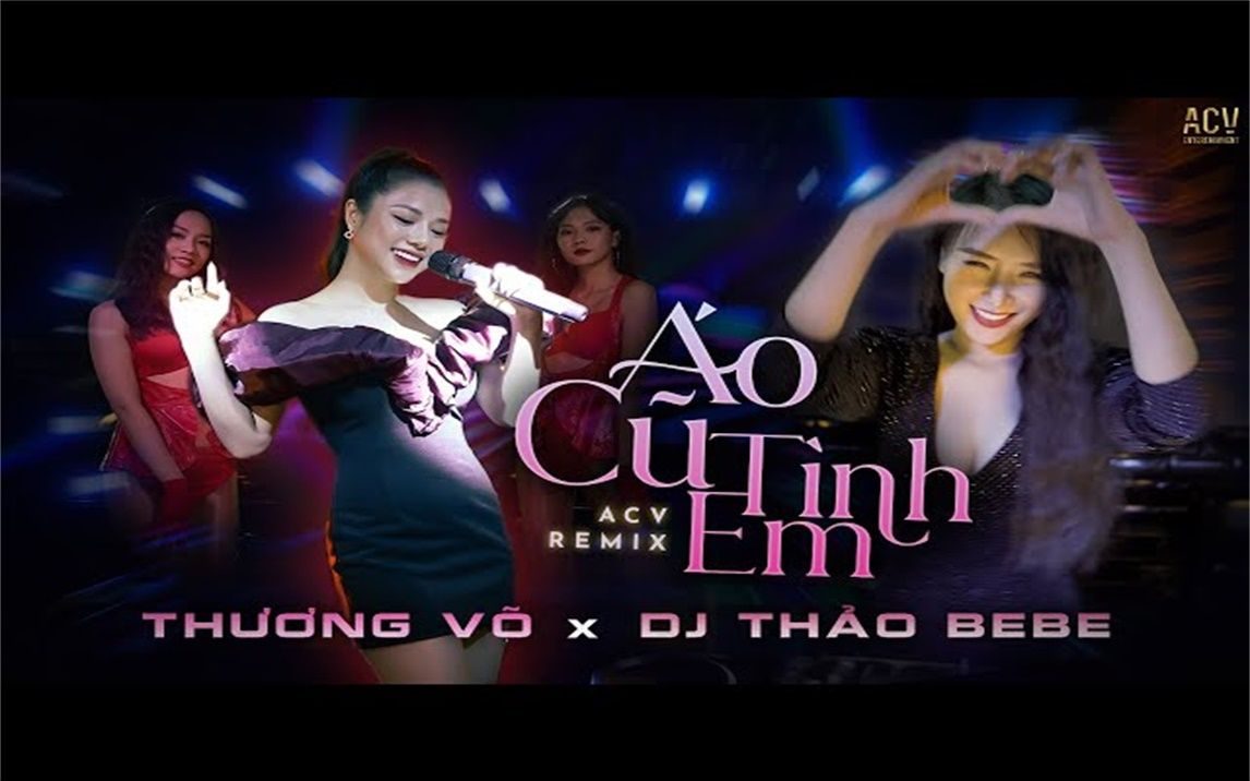 [图]Áo Cũ Tình Em (Ciray Remix) - Thương Võ x Dj Thảo Bebe