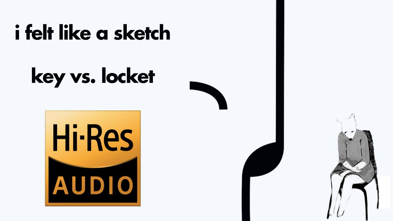 【无缝整轨/中西部情绪】 key vs. locket - i felt like a sketch