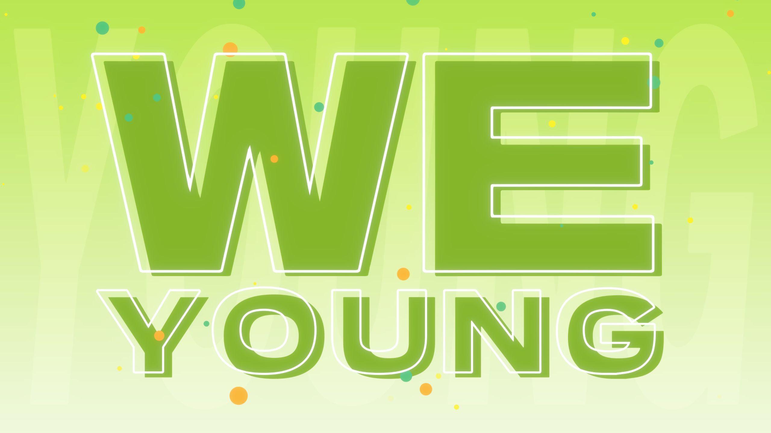 ┃歌词视频 ▶┃We Young - 超燃青春的合唱