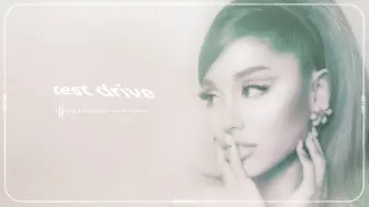 Download Video: test drive - Ariana Grande（含伴奏）