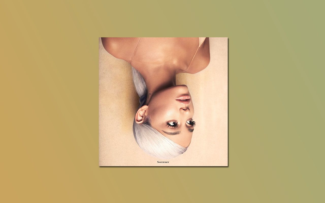 [图]【A妹Ariana Grande】2018「Sweetener」Full Album