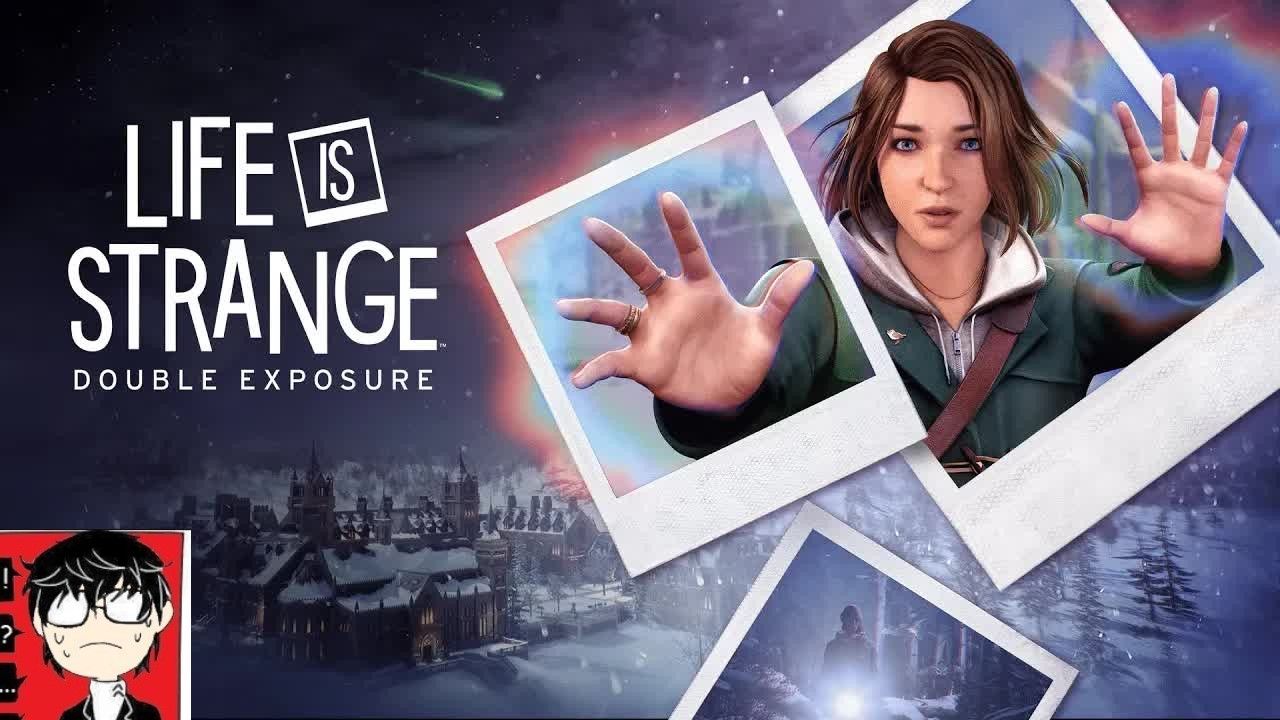 max回归!奇异人生:双重曝光全流程初见实况