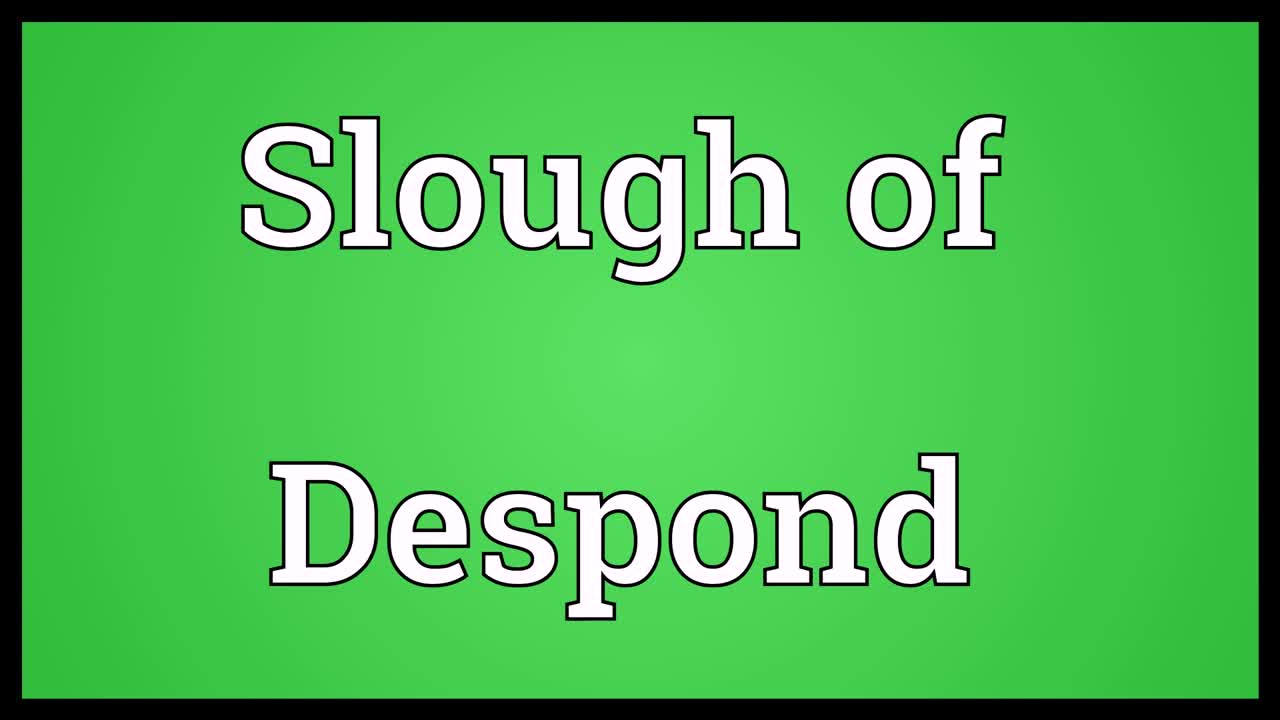 slough of despond meaning