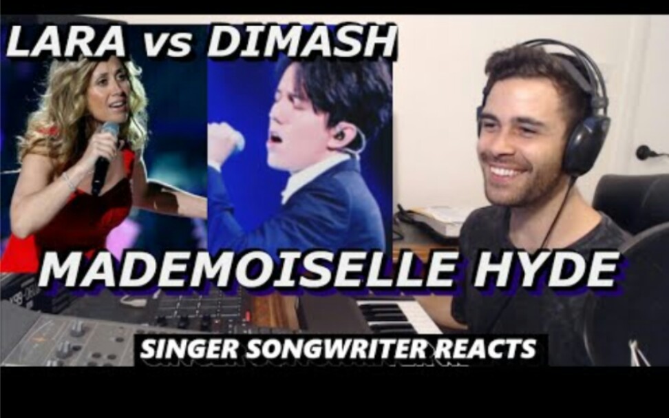 [图](澳洲创作歌手反应)Dimash and Lara Fabian 《Mademoiselle Hyde》迪玛希reaction