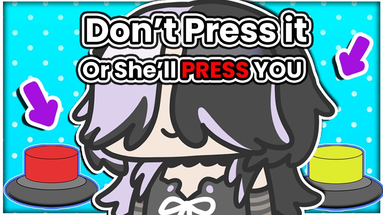 [图]【Will You Press the Button?】Press for Stress. WHY DID YOU PRESS IT?!