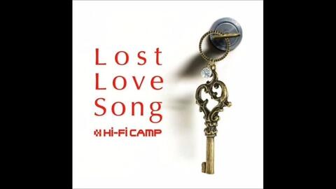 Hi Fi Camp Lost Love Song 歌詞lyrics 哔哩哔哩