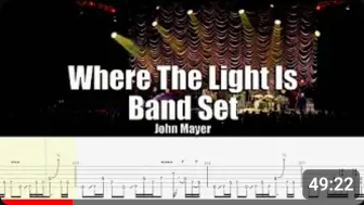 Скачать видео: 【学囧妹就对】完美吉他谱  John Mayer - Where The Light Is 现场 乐队部分全谱！