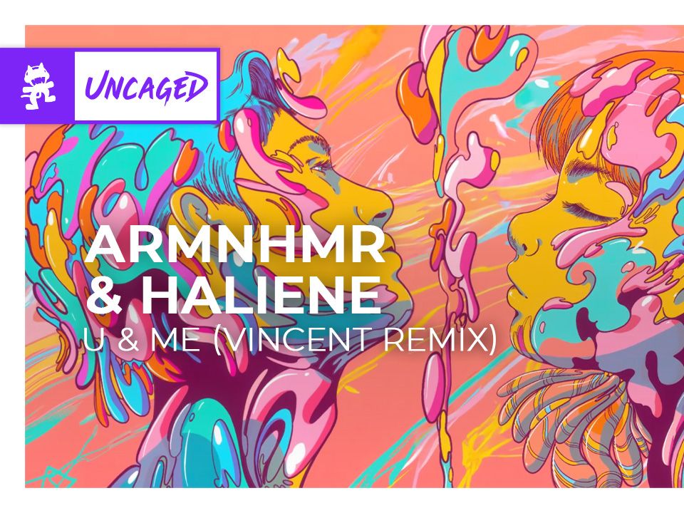 ARMNHMR & HALIENE  U & Me (Vincent Remix) [Monstercat Uncaged]哔哩哔哩bilibili