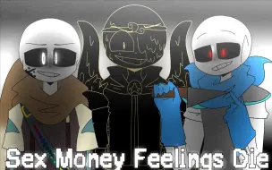 Tải video: 【星星眼战队】Sex Money Feelings Die|Meme|Corrupted star sanses