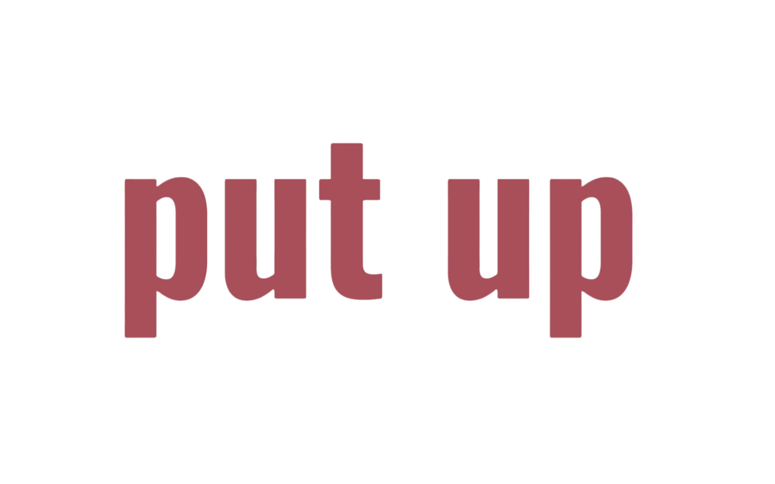 put up意思_哔哩哔哩_bilibili