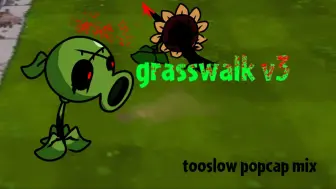 Download Video: [FNF x PvZ]Grasswalk - Tooslow PopCap Mix