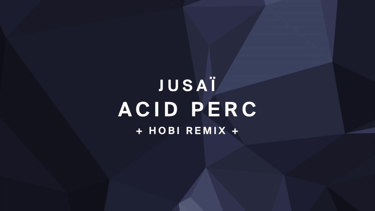 [图]Jusaï - Acid Perc [Organism]