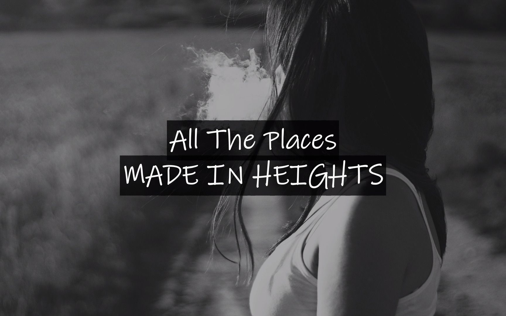 [图]【中英字幕】【MADE IN HEIGHTS】All The Places