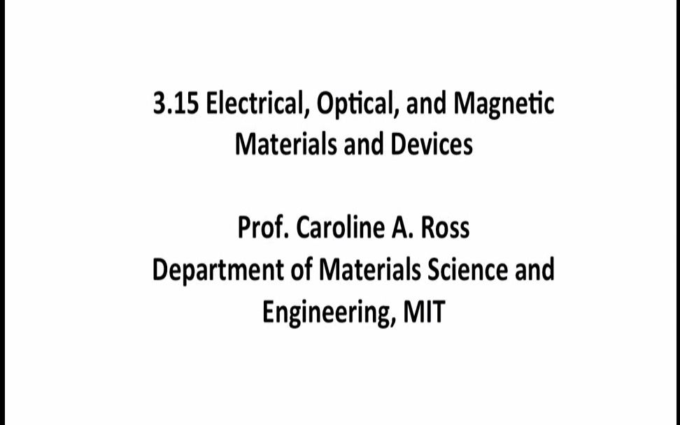 【公开课】光学材料与器件  麻省理工学院(Optical Materials and Devices,英文授课及字幕,MITx)哔哩哔哩bilibili