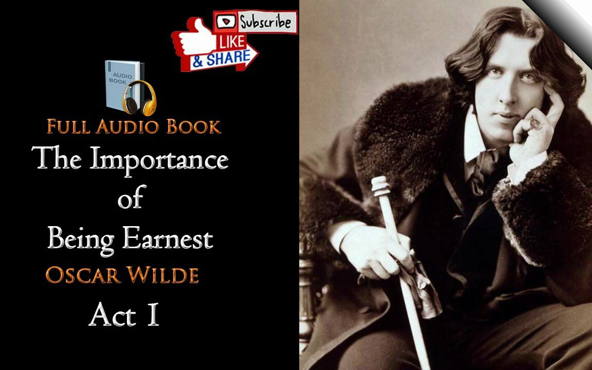 [图]The Importance of Being Earnest Play by Oscar Wilde _ Full Length Audiobook _ Au