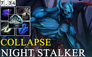 【睡前DOTA第二百一十一期】夜晚的统治者！Collapse 15/0/14 刃甲天堂冰甲三号位夜魔，无限冲脸，猛男必练！！！