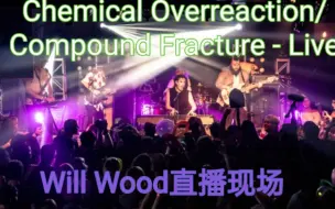 Download Video: Chemical Overreaction / Compound Fracture - Live