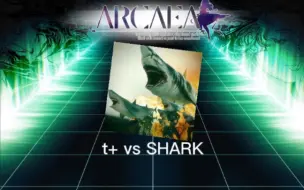 Tải video: 【我超!!!!!!弓!!!!!!!!!!!!!!!!!!!!!!!/LAFC参赛】T+ vs SHARK BYD10—ARCAEA自制