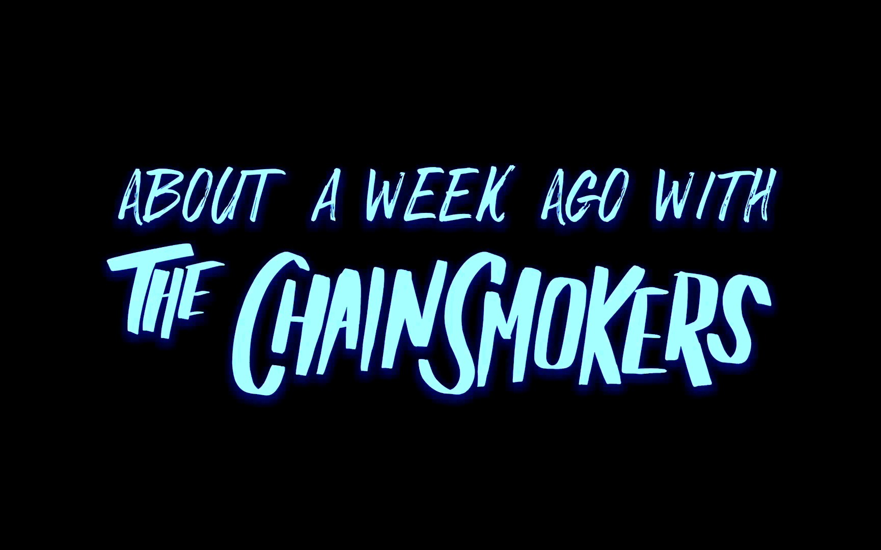 烟鬼aboutaweekagothechainsmokers官方vlog合集