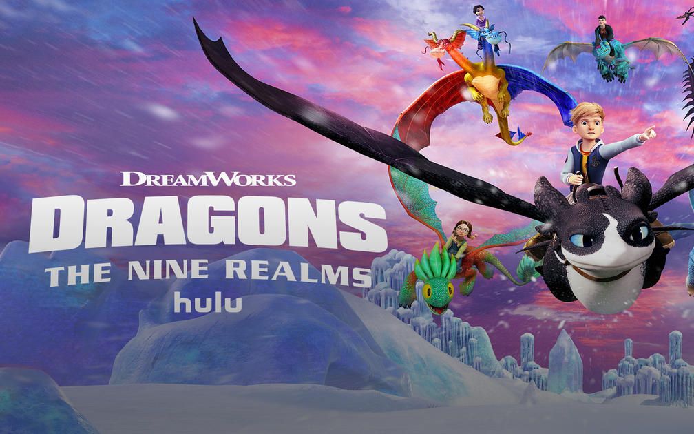 【不是游戏】驯龙高手:九大王国 第五季 Dragons The Nine Realms Season 5 Hulu 第5季正式上映哔哩哔哩bilibili