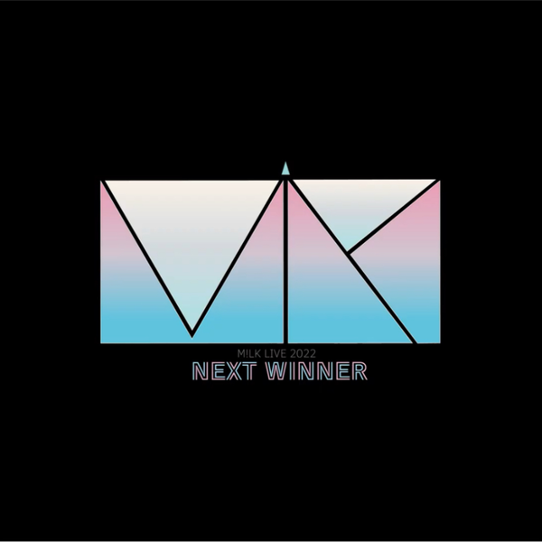 【M!LK】 LIVE 2022 NEXT WINNER (Official Live Digest)_哔哩哔哩 