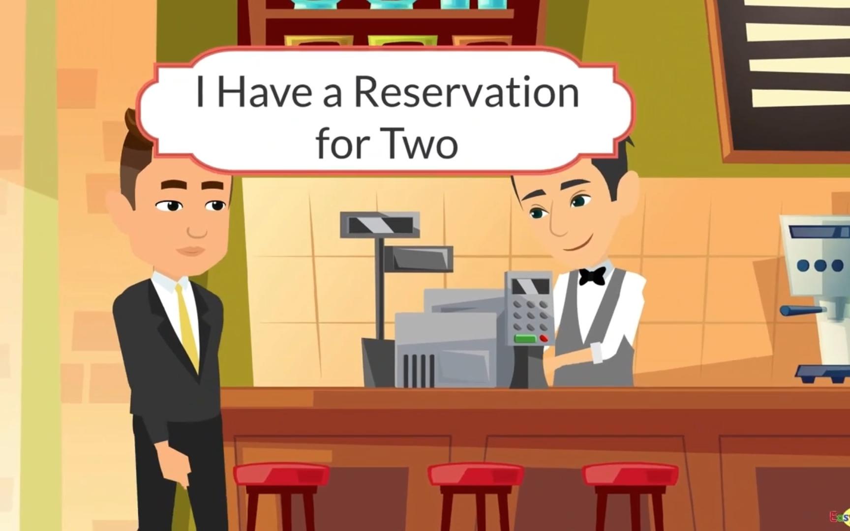 出国英语:i have a reservation for two, 与朋友约了在一家不错的