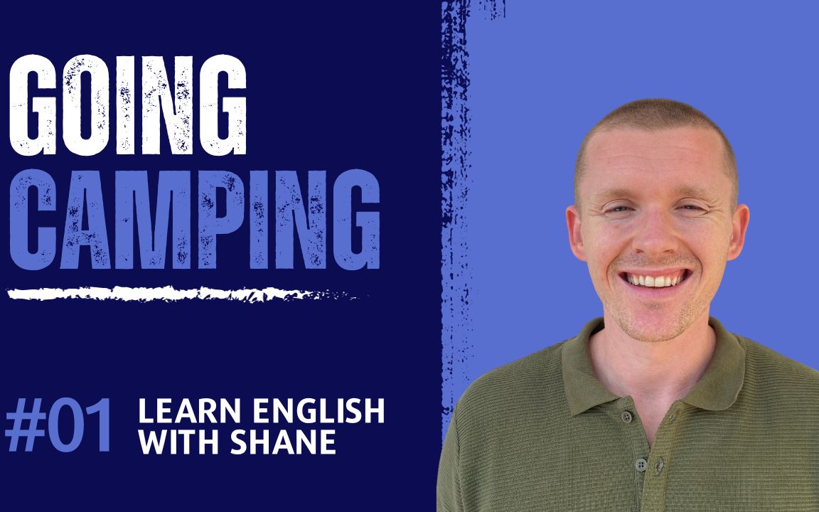 去露营  终极英文  和我学习英文 Going Camping  Learn English with Shane哔哩哔哩bilibili