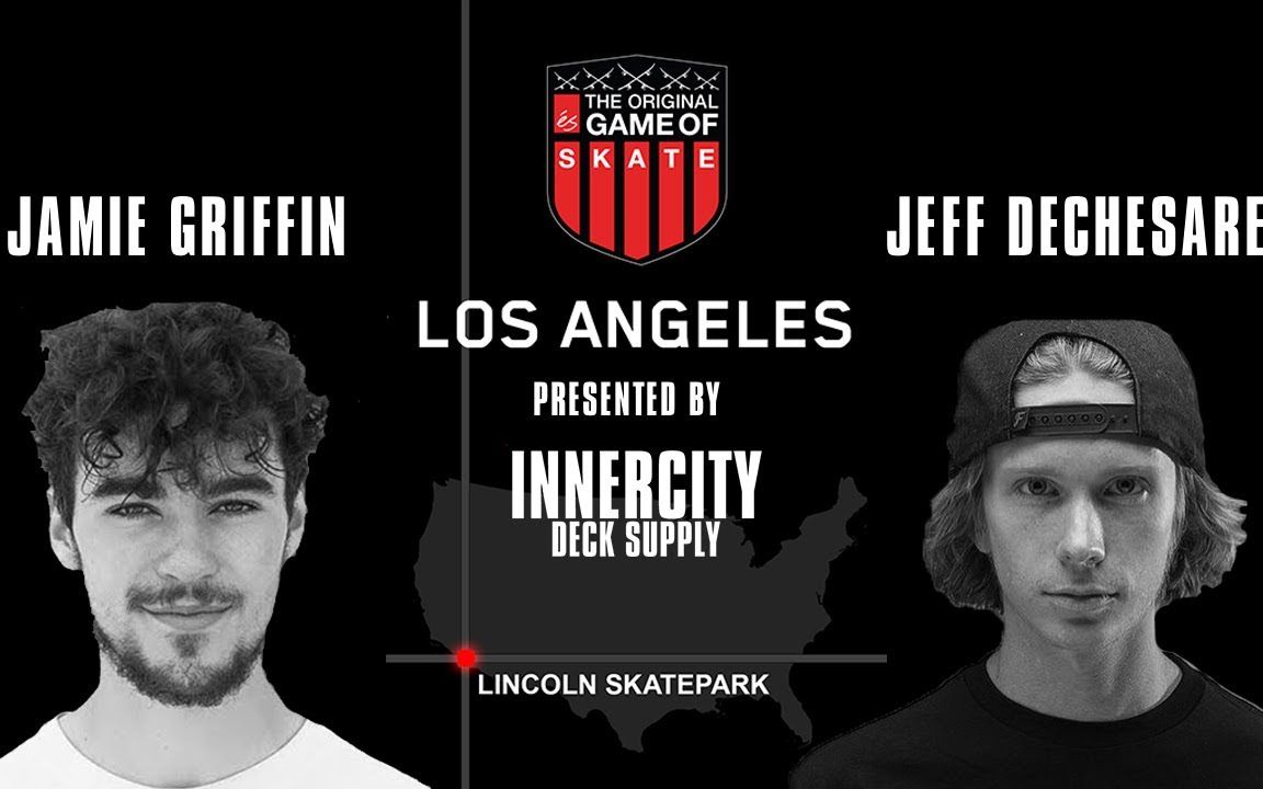 [图]【三骨木反顽童】2022 LA éS Game of Skate 开打 由BATB12冠军得主Jamie Griffin VS Jeff Dechesare