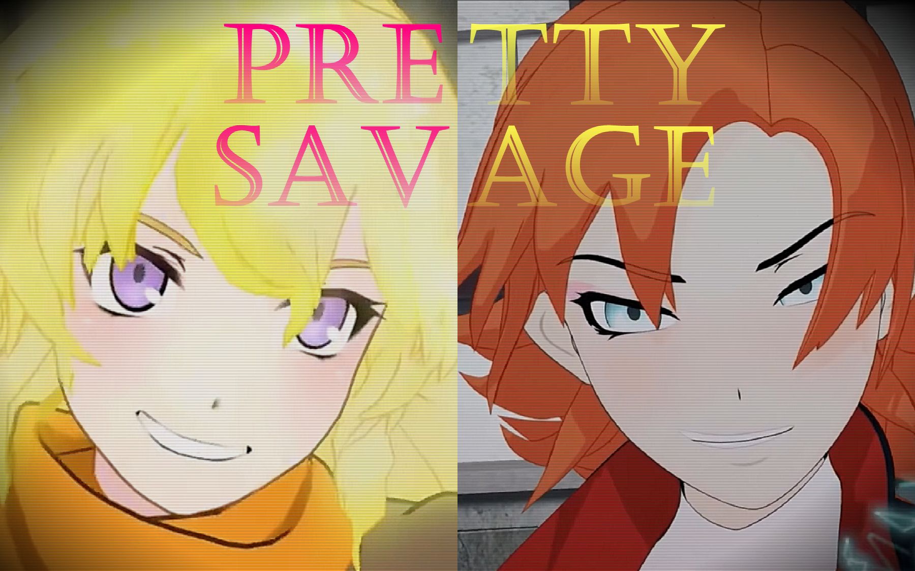 【rwby - yang & nora】pretty savage