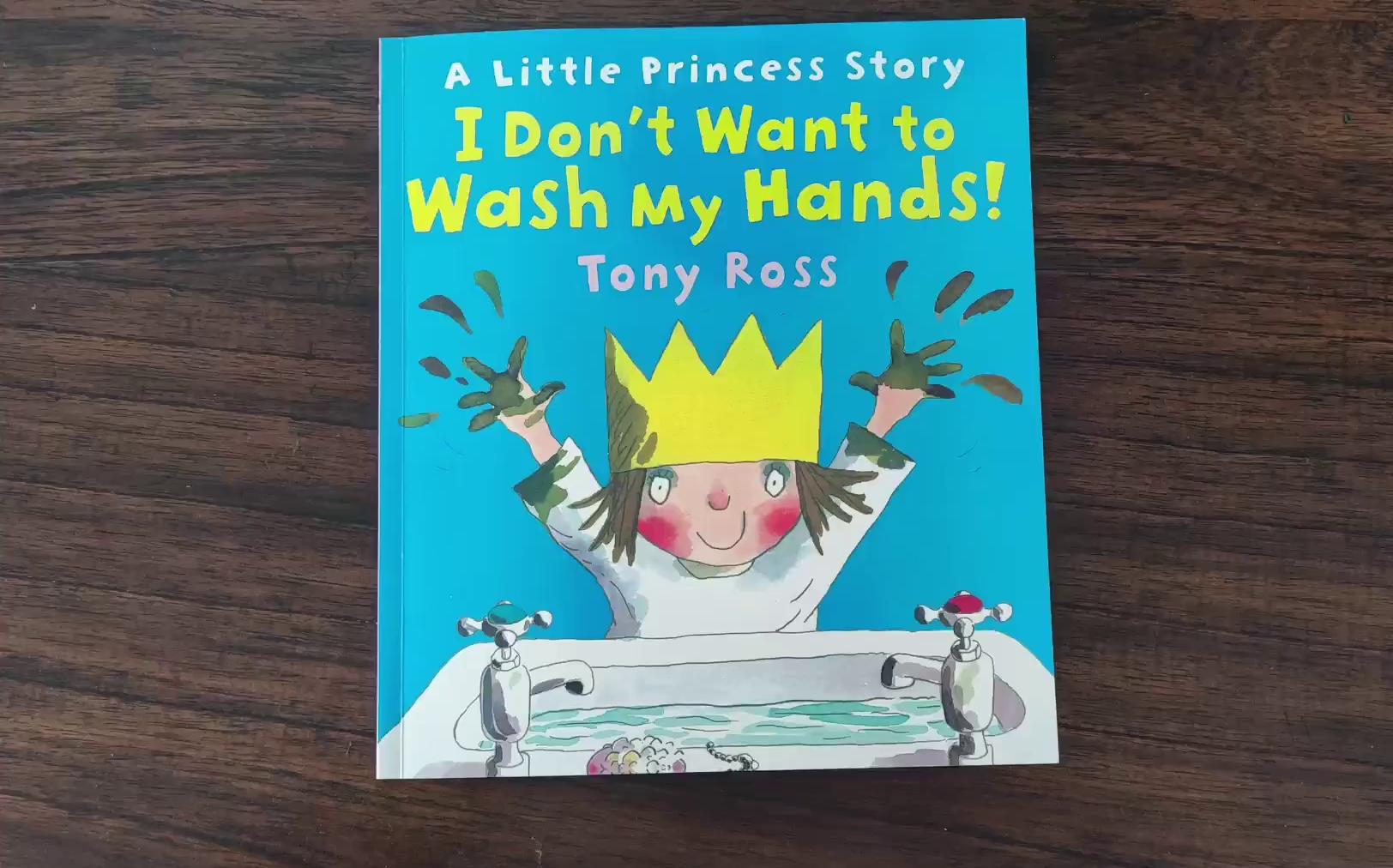 [图]小公主我不要洗手 A Little Princess Story I Don't Want to Wash My Hands！英文启蒙绘本