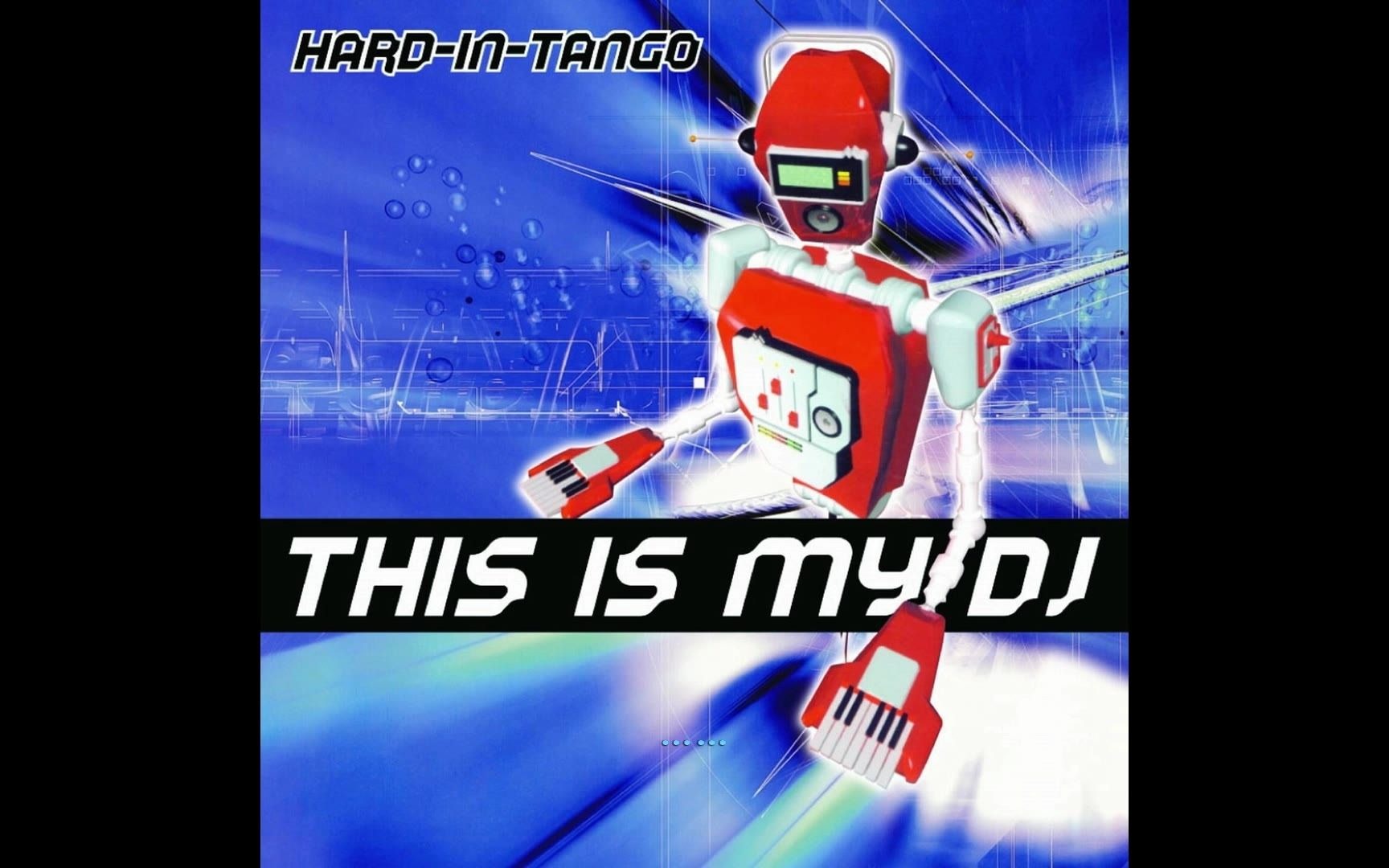 [图]【320K高音质】Hard In Tango-THIS IS MY DJ(Original Fisa Mix)