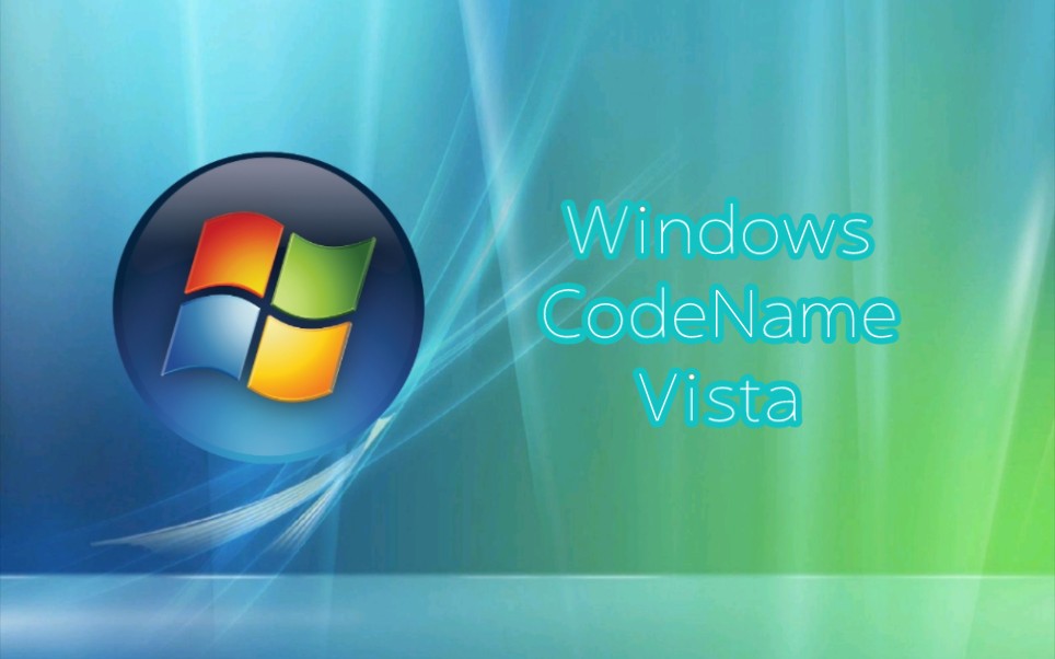 Windows CodeName Vista哔哩哔哩bilibili