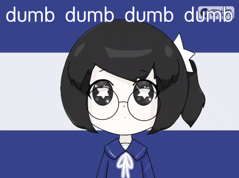 non existent:(meme)dumb dumb(含有负能,注意)哔哩哔哩bilibili