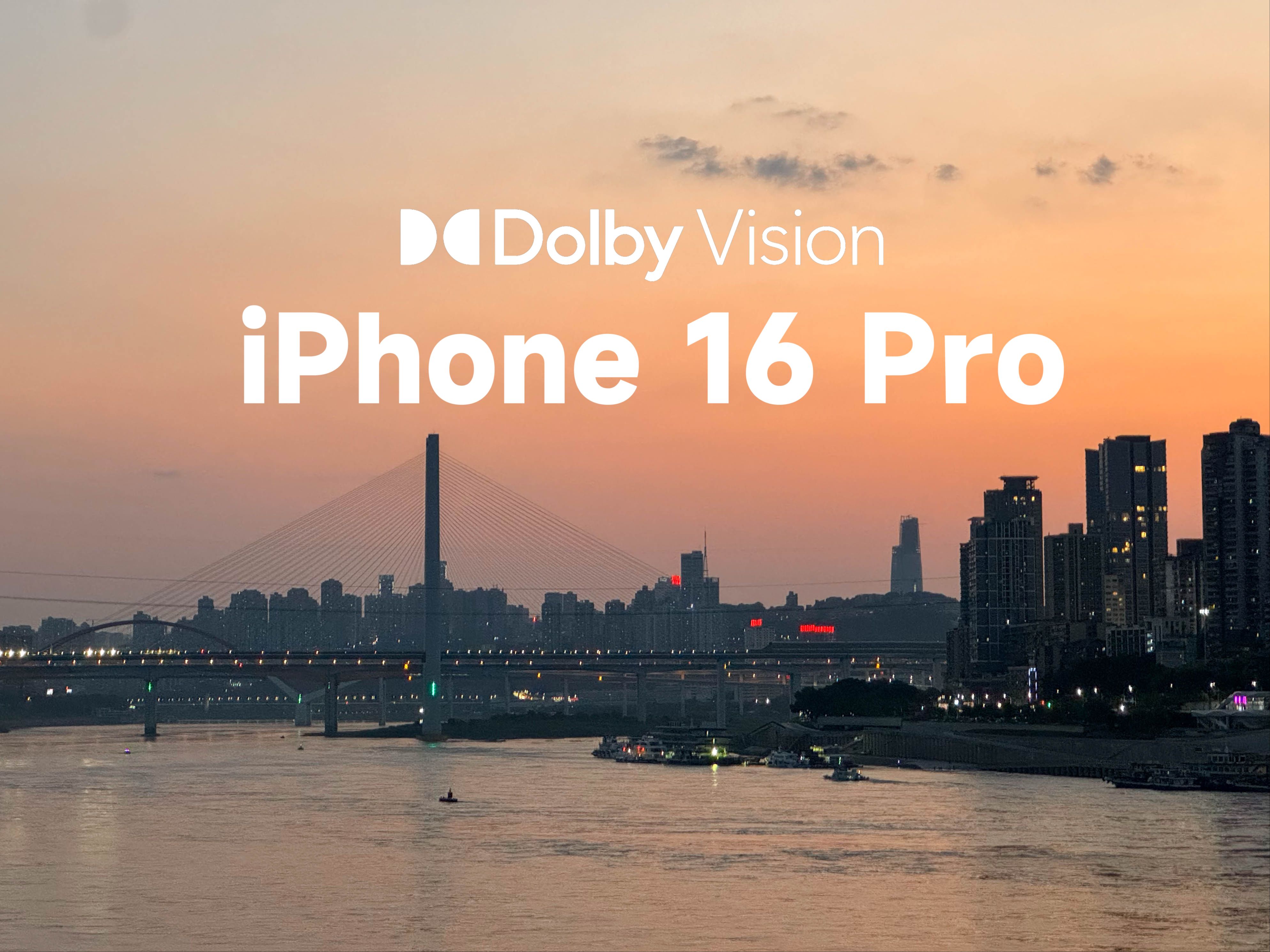 【4K HDR】iPhone 16 Pro杜比视界|山城重庆哔哩哔哩bilibili