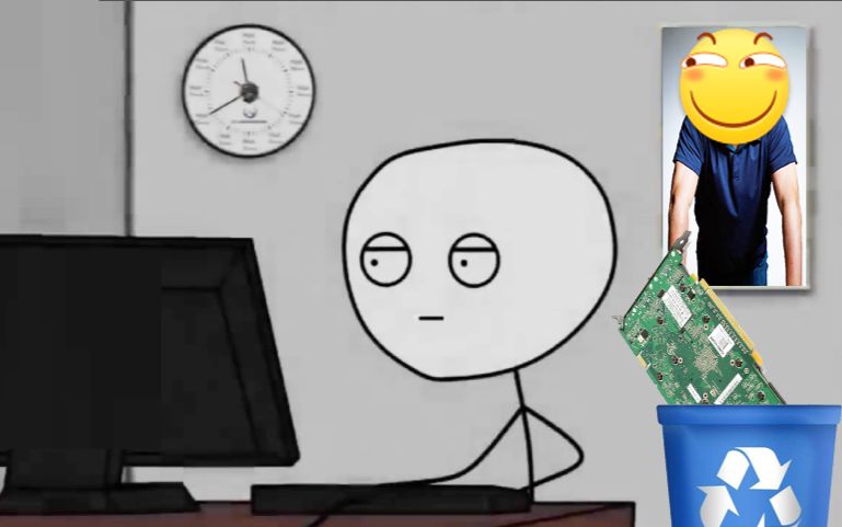 当你扔掉一张过期的N卡是什么感觉! When you