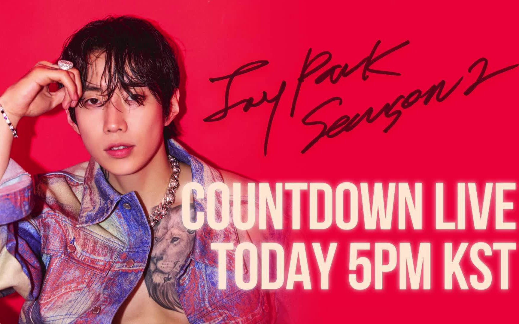 【直播生肉】240528 朴宰范 [jay park season 2] countdown直播