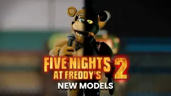 Download Video: 【FNAF】FNAF大电影2同人制作模型+大电影2预告片同人制作