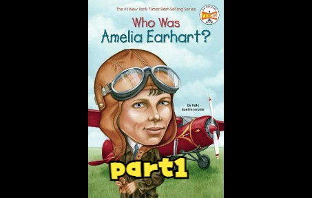 [图]英语有声章节书 Who Was Amelia Earhart part1