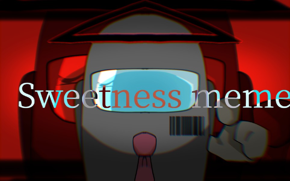 【Among us oc】Sweetness meme哔哩哔哩bilibili