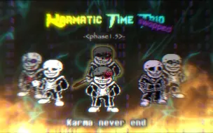 Download Video: [Karmatic time trio swapped ]phase1.5:Karma never end